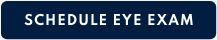 Schedule eye exam